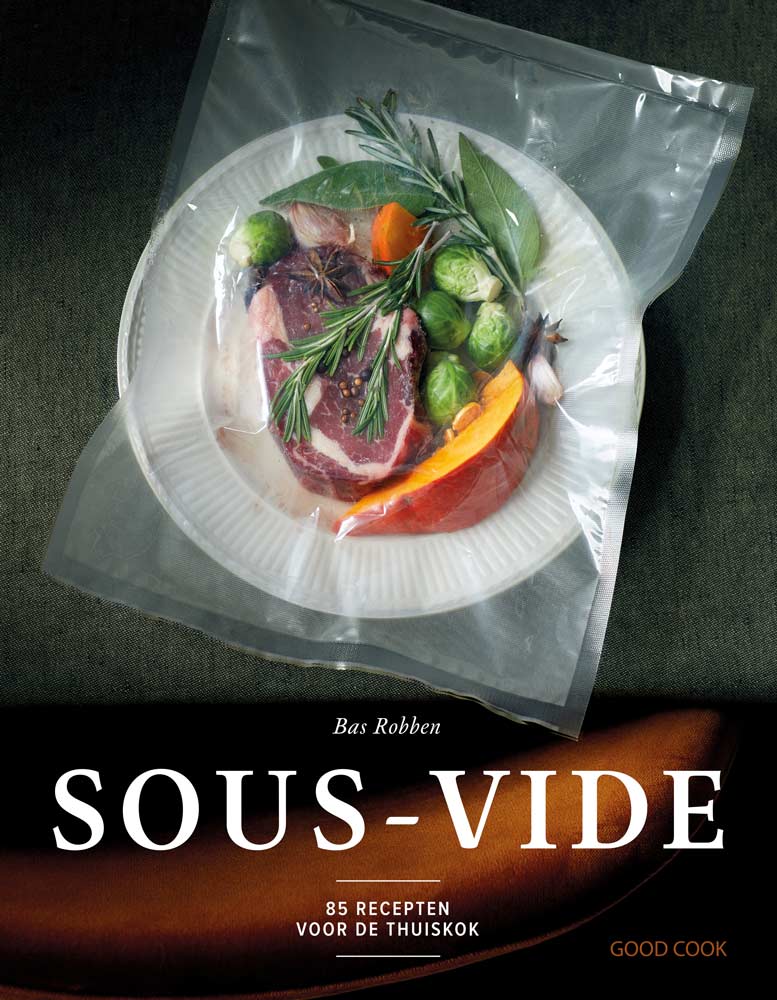 Sous-vide - 85 recepten voor de thuiskok - Bas Robben afbeelding